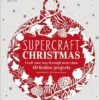 Supercraft Christmas By Catharina Bruns