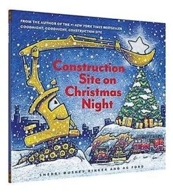 Construction Site On Christmas Night Christmas Book For Kids Children's Book Holiday Picture Book Goodnight Goodnight Construction Site